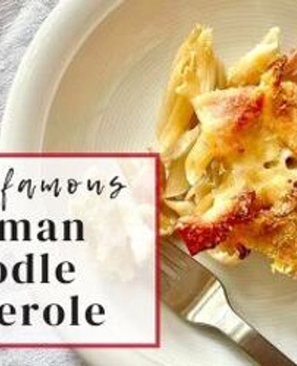 The Best German Noodle Casserole