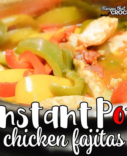 Instant Pot Chicken Fajitas