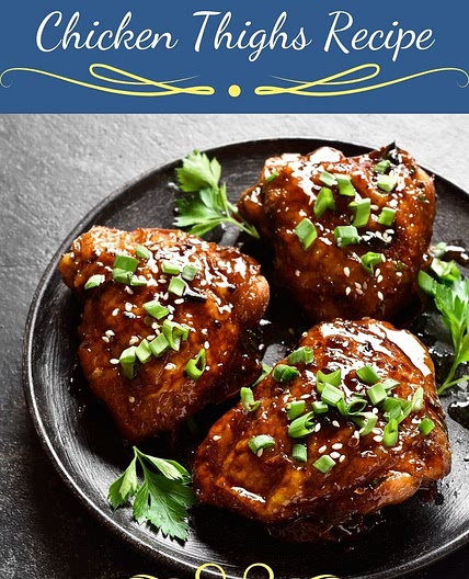 Amazing Marinade for Chicken Thighs Recipe