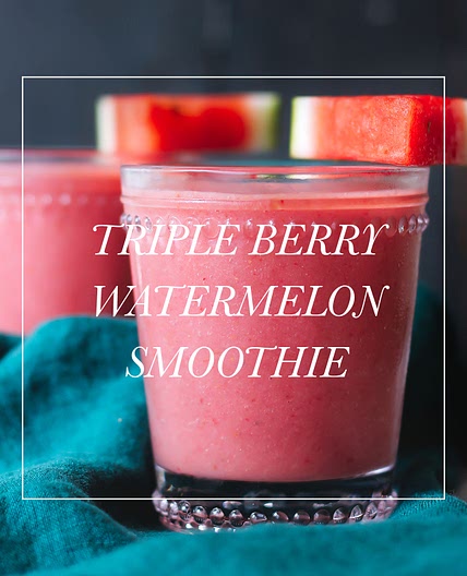 Triple Berry Banana Watermelon Smoothie