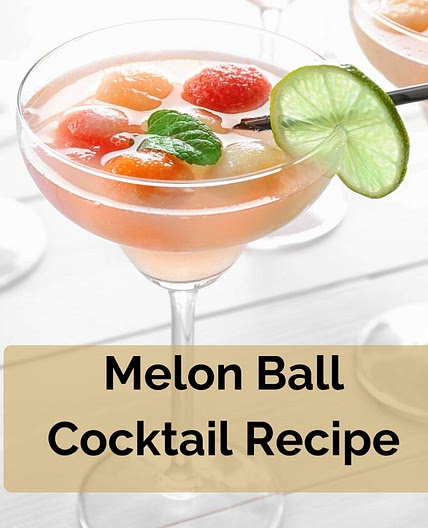 Melon Ball Cocktail Recipe