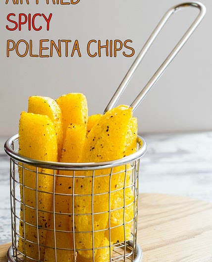 Air Fried Spicy Polenta Chips