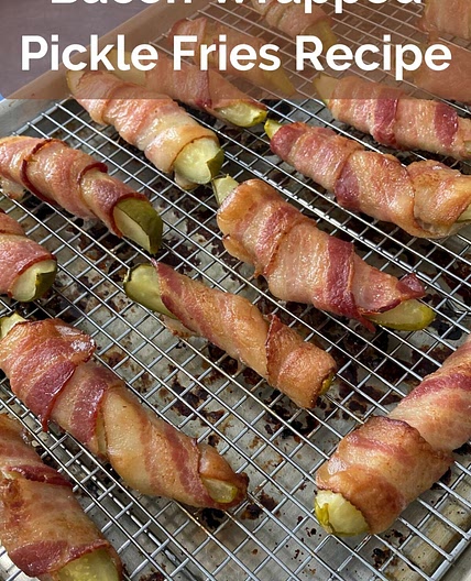 Bacon Wrapped Pickle Fries Recipe