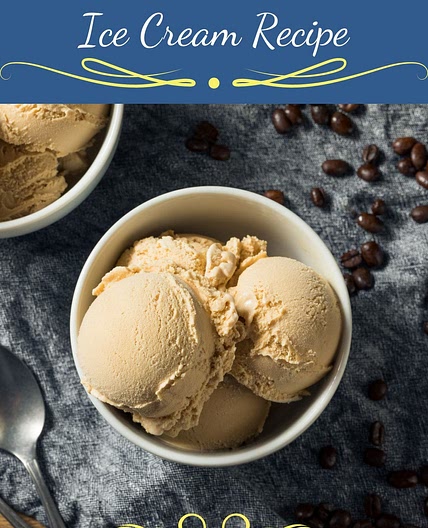 Best Simple Coffee Ice Cream Recipe