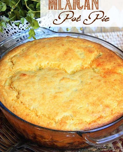 Mexican Pot Pie