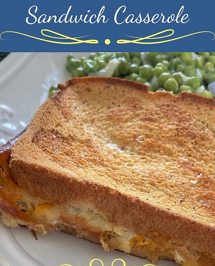Fancy Grilled Cheese Sandwich Casserole