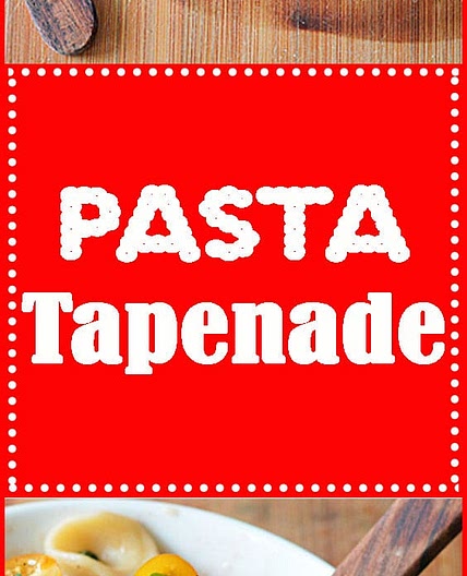 Pasta Tapenade {Vegan} - TheVegLife