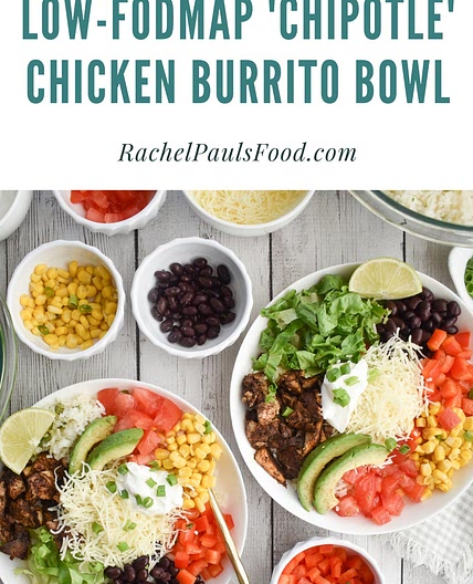 Low-FODMAP ‘Chipotle’ Chicken Burrito Bowl; Gluten-free