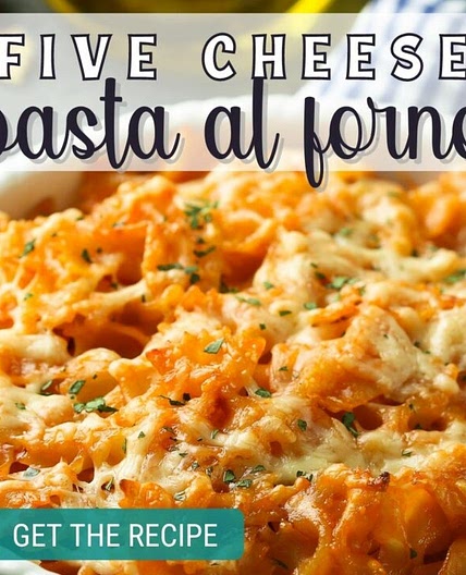 Five Cheese Pasta al Forno Recipe