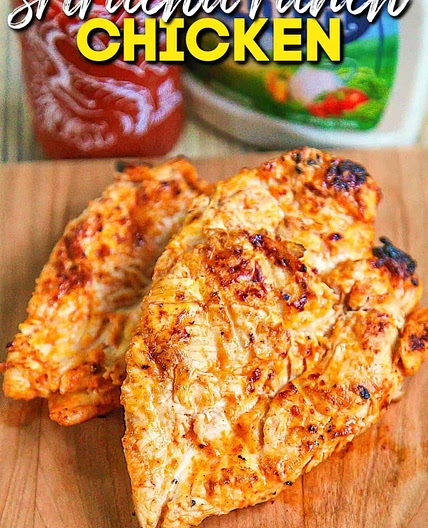 Sriracha Ranch Chicken