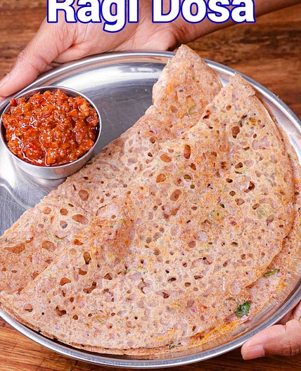 Ragi Dosa Recipe Instant & Healthy | Finger Millet Dosa