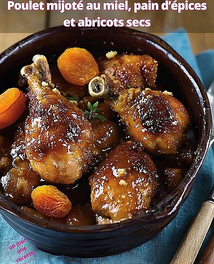 Poulet mijoté au miel, pain d'épices et abricots secs