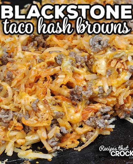 Blackstone Taco Hash Browns