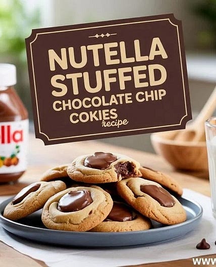 Nutella Stuffed Chocolate Chip Cookies Recipe