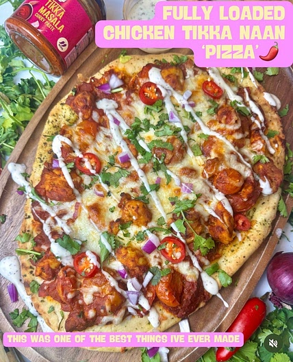 Fully Loaded Chicken Tikka Naan 'Pizza"