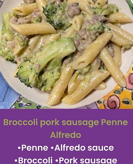 Alfredo Pork Sausage with Penne Pasta and Broccoli