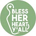 blessherheartyall.com