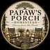 Papaw's Porch Homestead