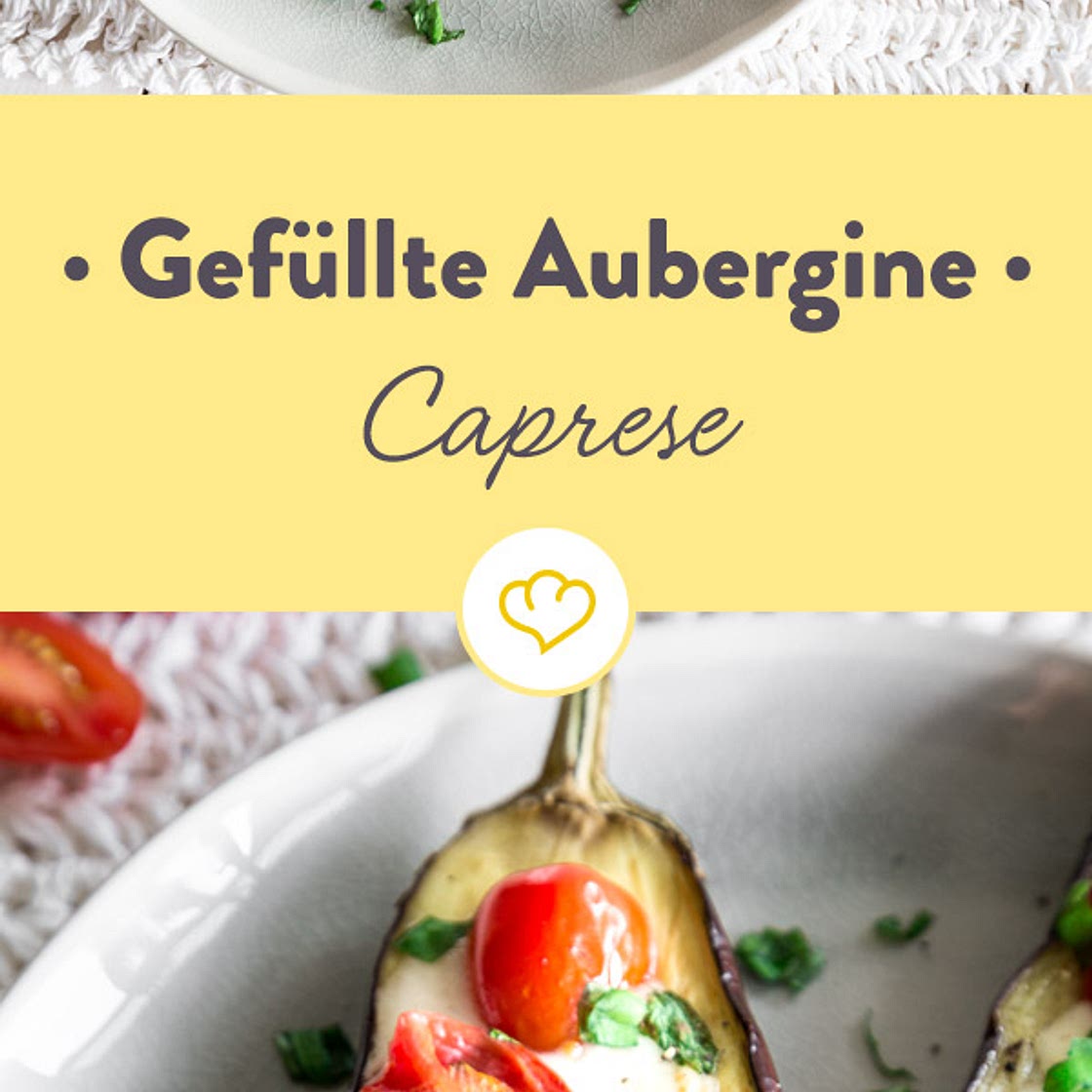 Leicht und Low Carb: Gefüllte Aubergine Caprese
