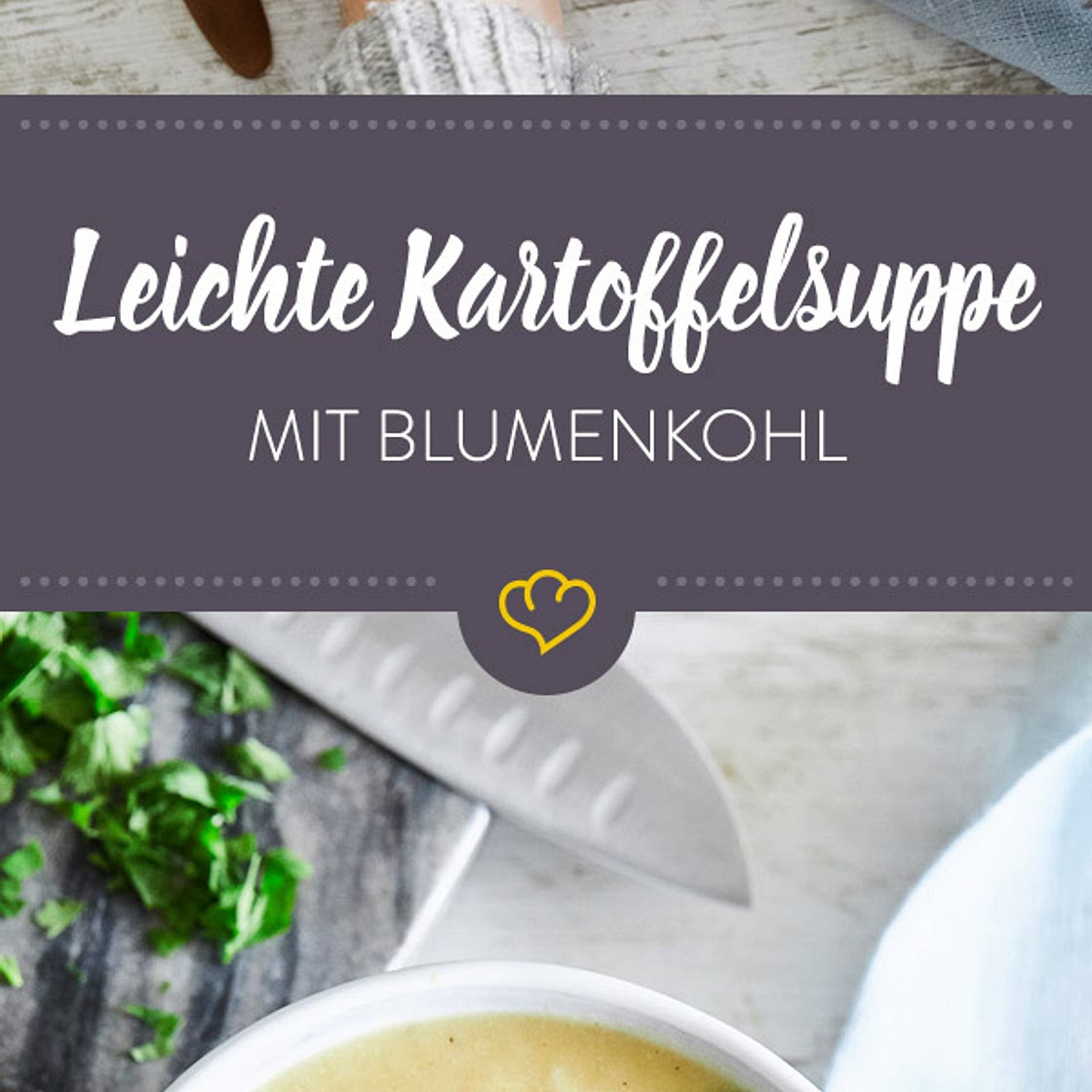 Leicht & vegan: Kartoffelsuppe mit geröstetem Blumenkohl