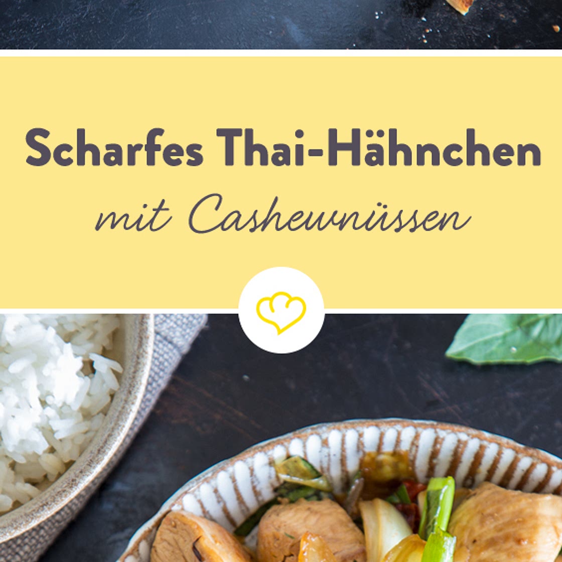 Fix aus dem Wok: Scharfes Thai-Cashew-Hähnchen