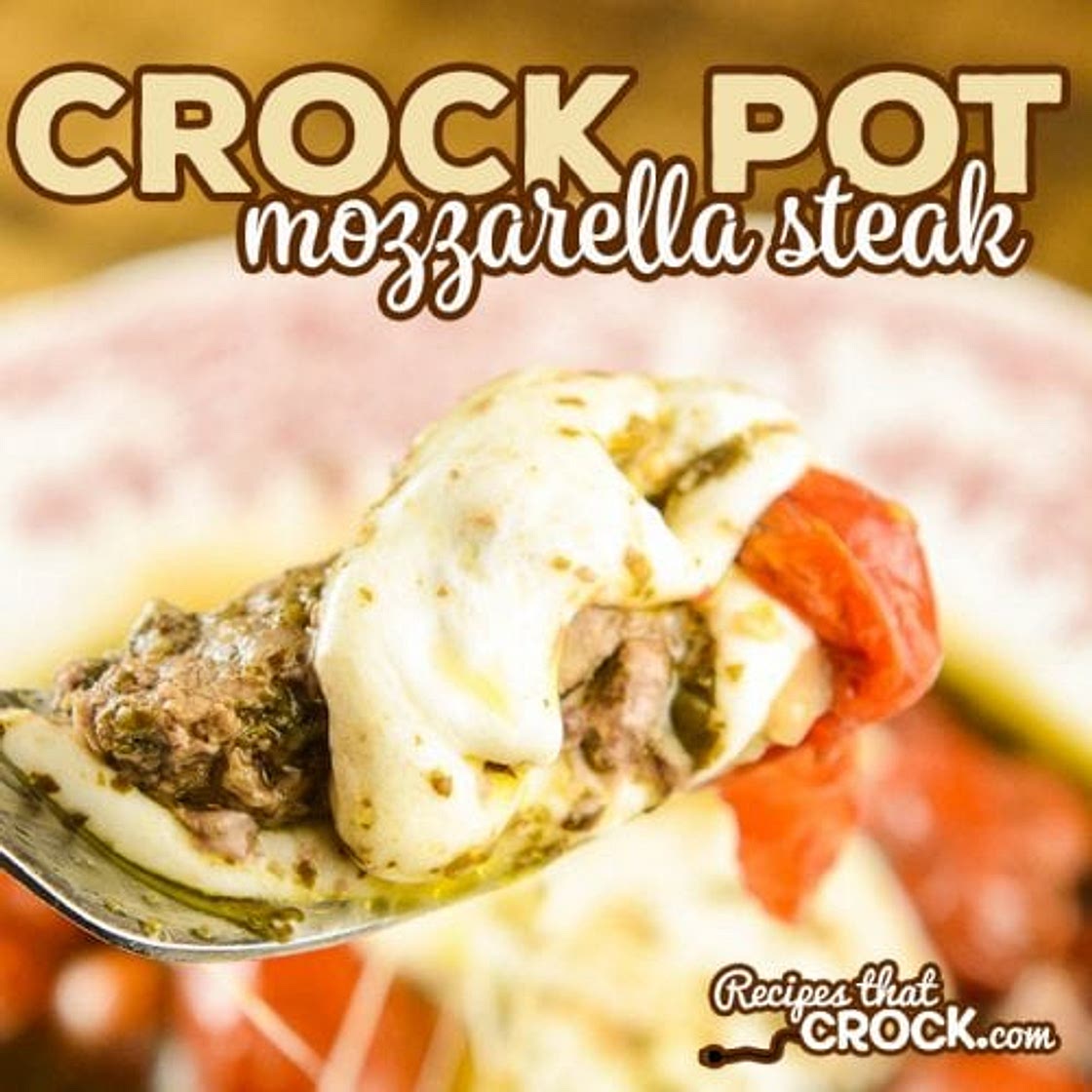 Crock Pot Mozzarella Steak