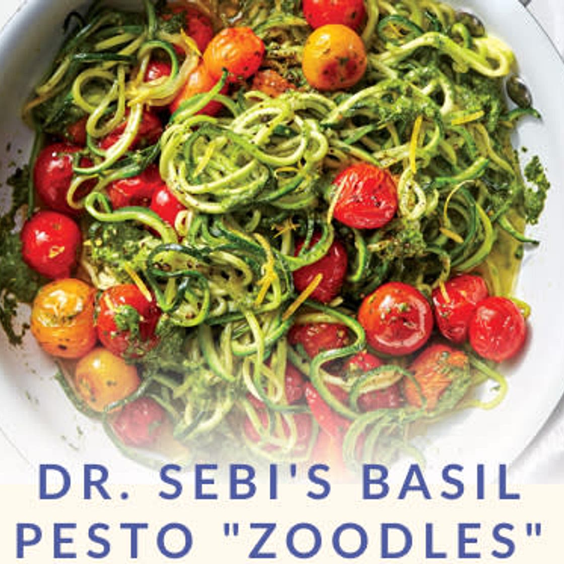 Dr. Sebi’s Basil Peto Zoodles