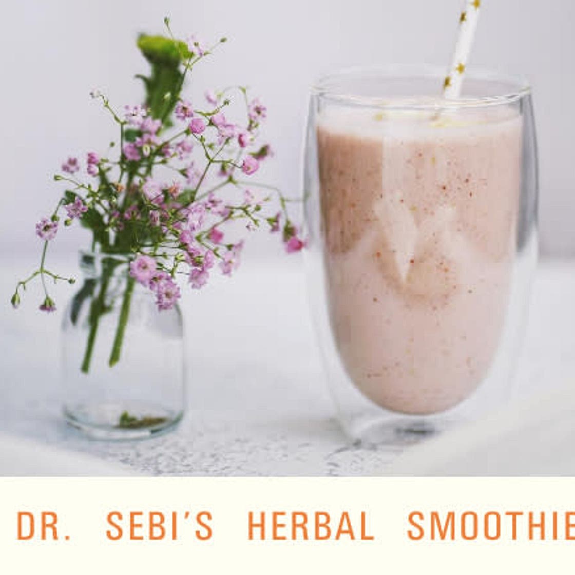 Dr. Sebi’s Herbal Smoothie