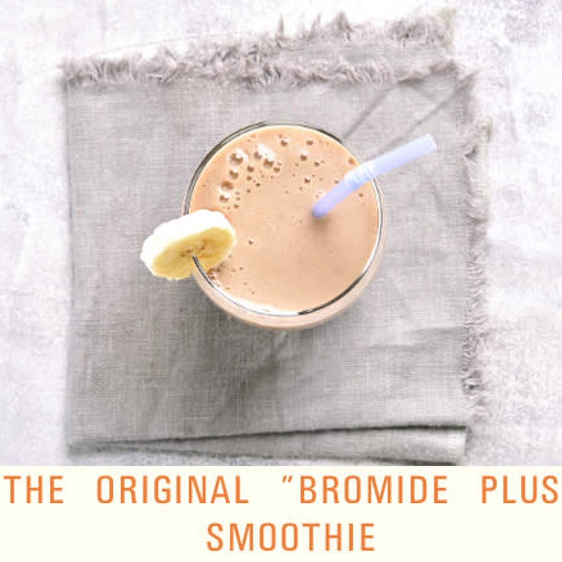 Dr. Sebi’s Originial “Bromide Plus Smoothie”