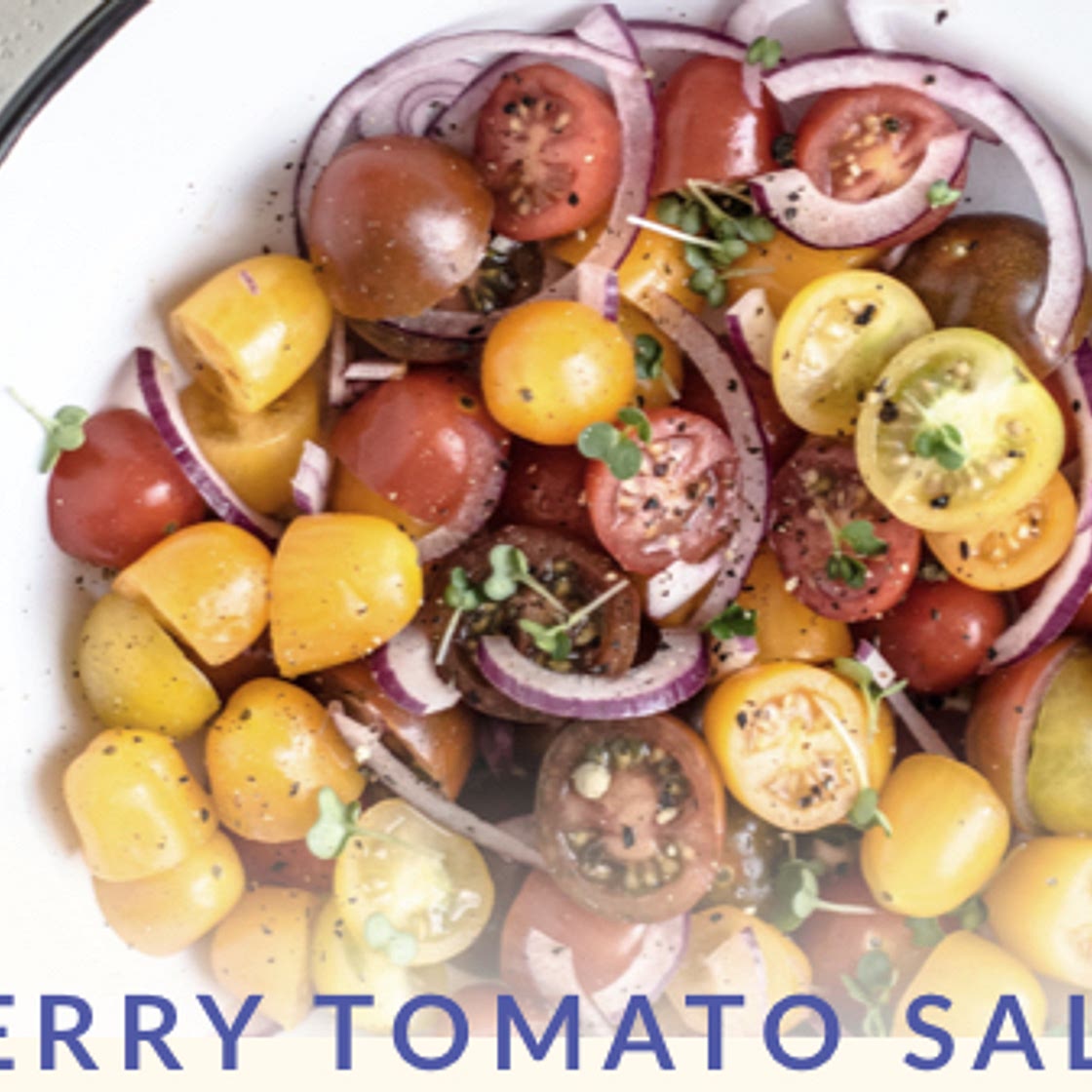Cherry Tomato Salad - Dr Sebi's Cell Food