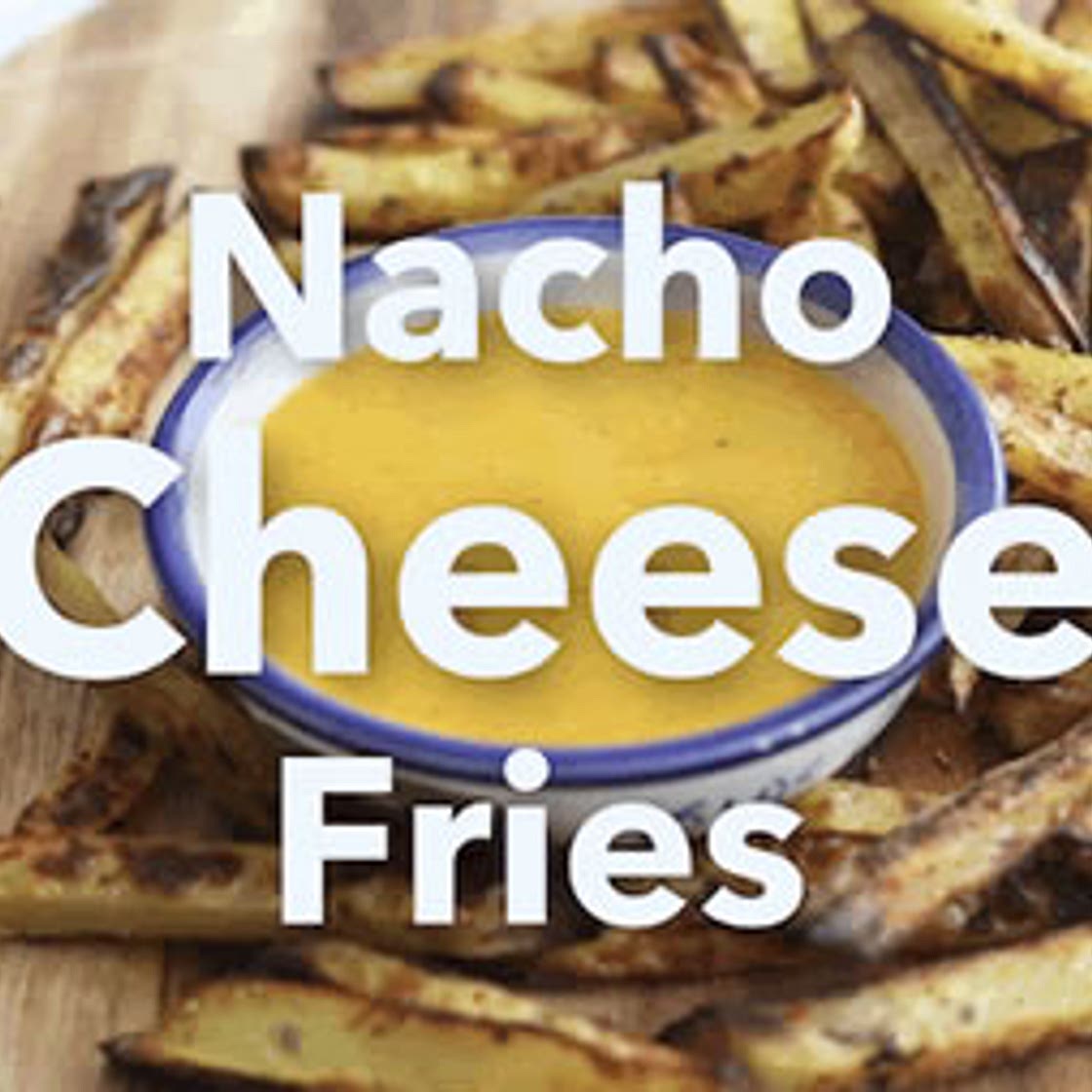 Nacho Cheese Fries