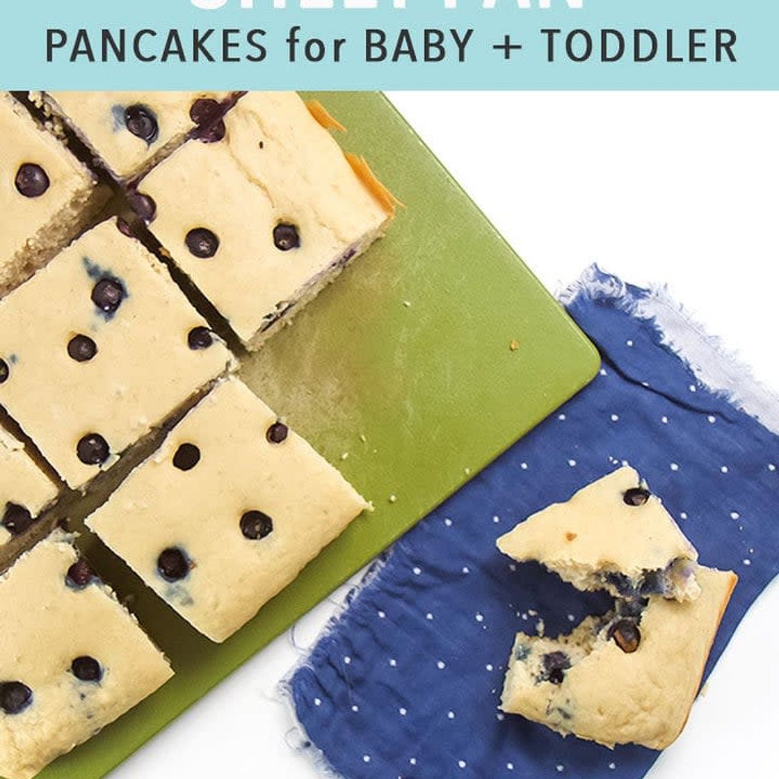 WHOLESOME BLUEBERRY SHEET PAN PANCAKES FOR BABY + TODDLER (ALLERGY-FRIENDLY)