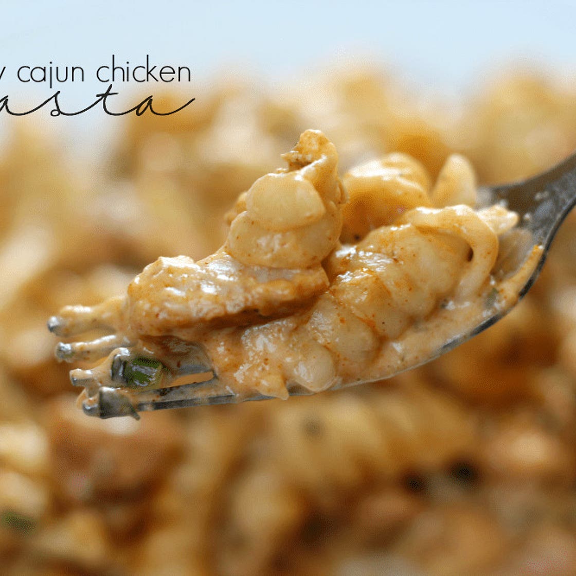 Creamy Cajun Chicken Pasta