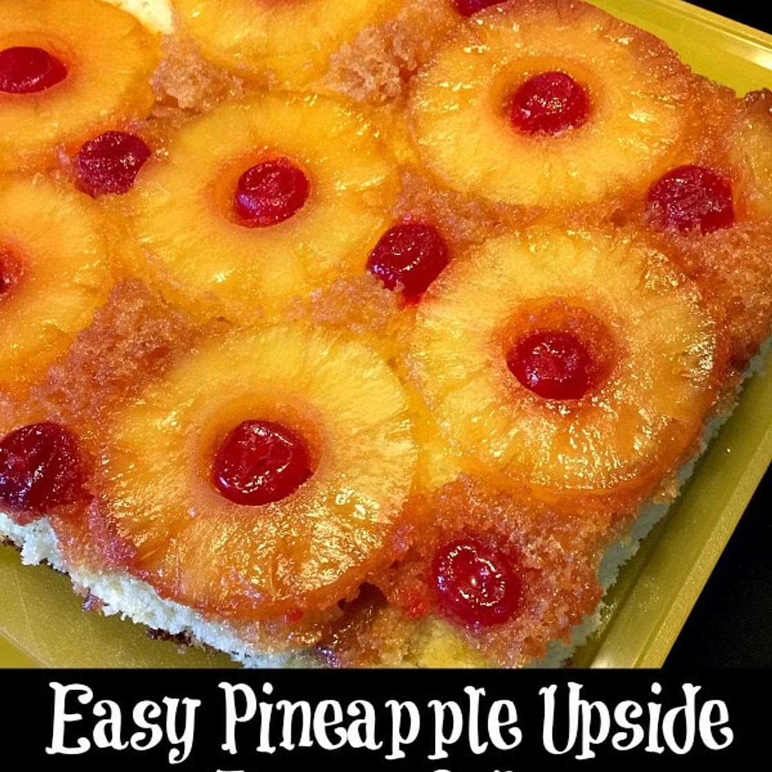 Easy Pineapple Upside Down Cake