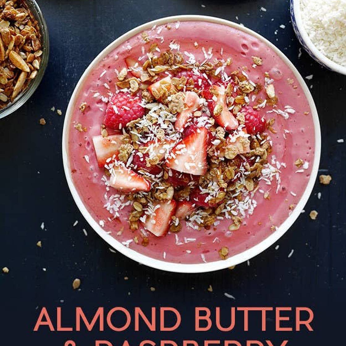 Almond Butter and Raspberry Smoothie Bowl