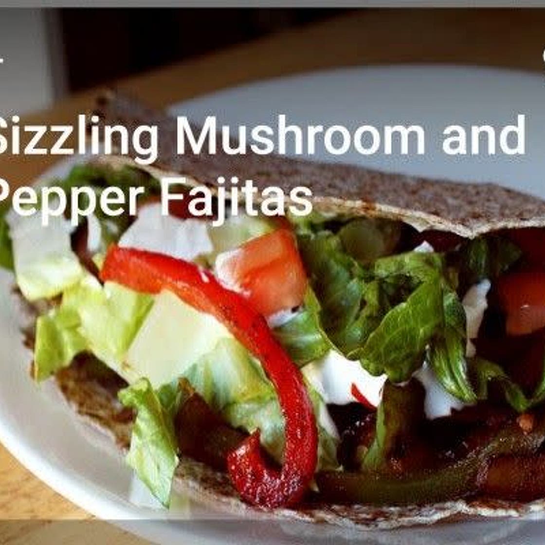 Sizzling Mushroom and Pepper Fajitas