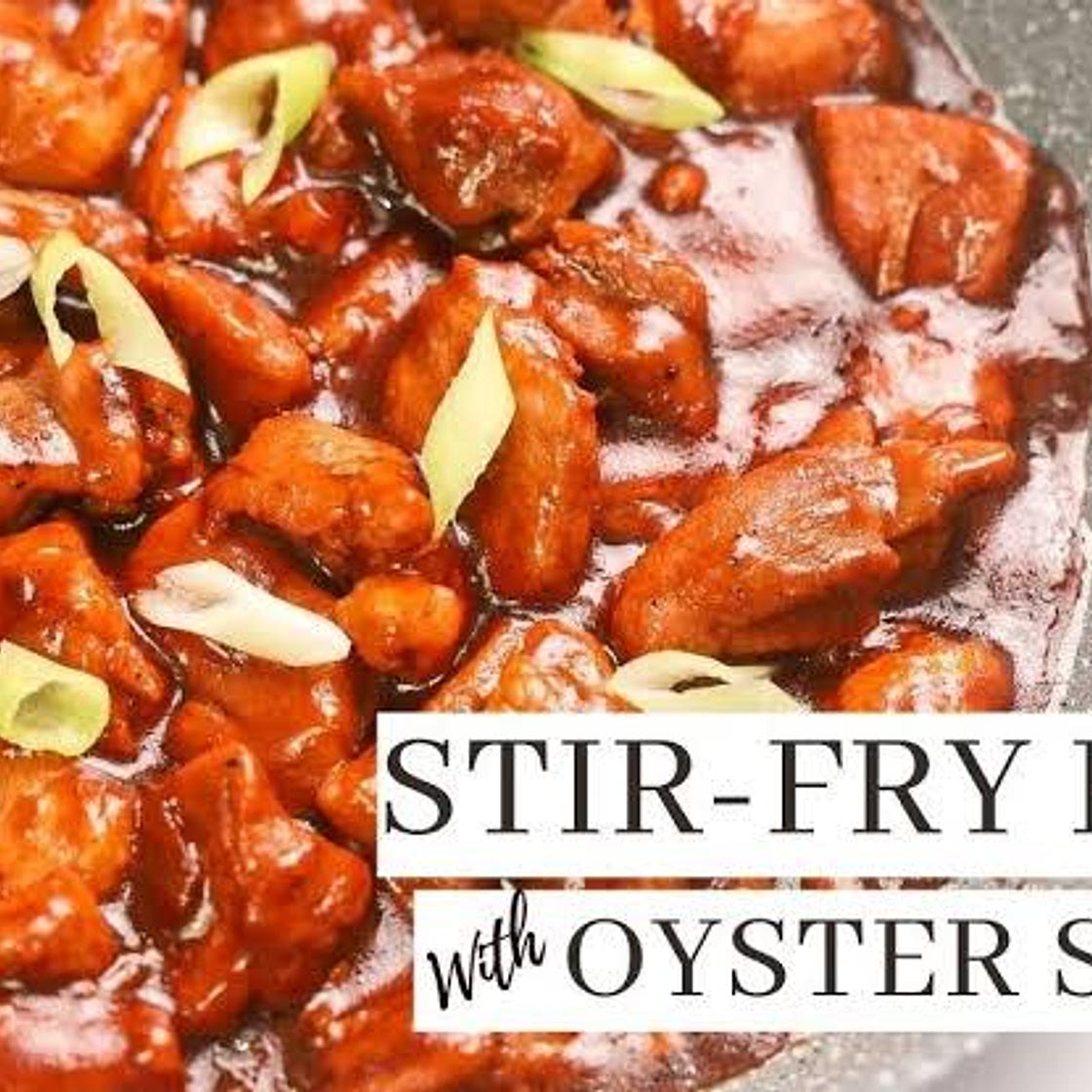 STIR FRY PORK WITH OYSTER SAUCE