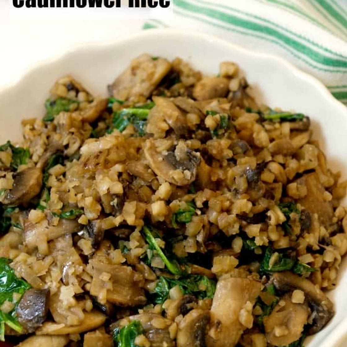 Mushroom spinach cauliflower rice 