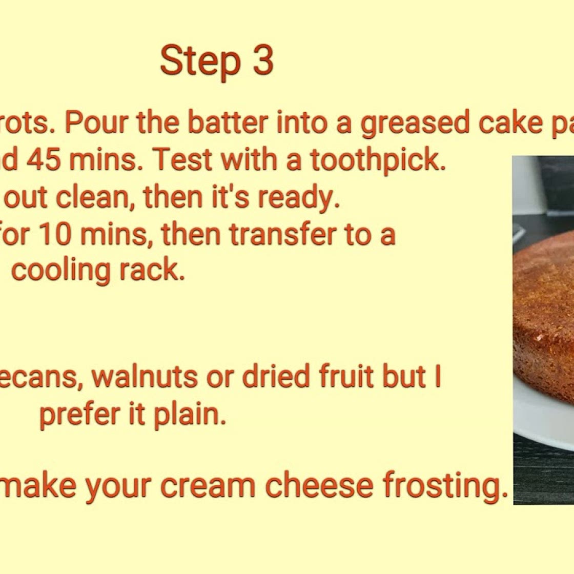 Very Easy Carrot Cake recipe (with no frosting)