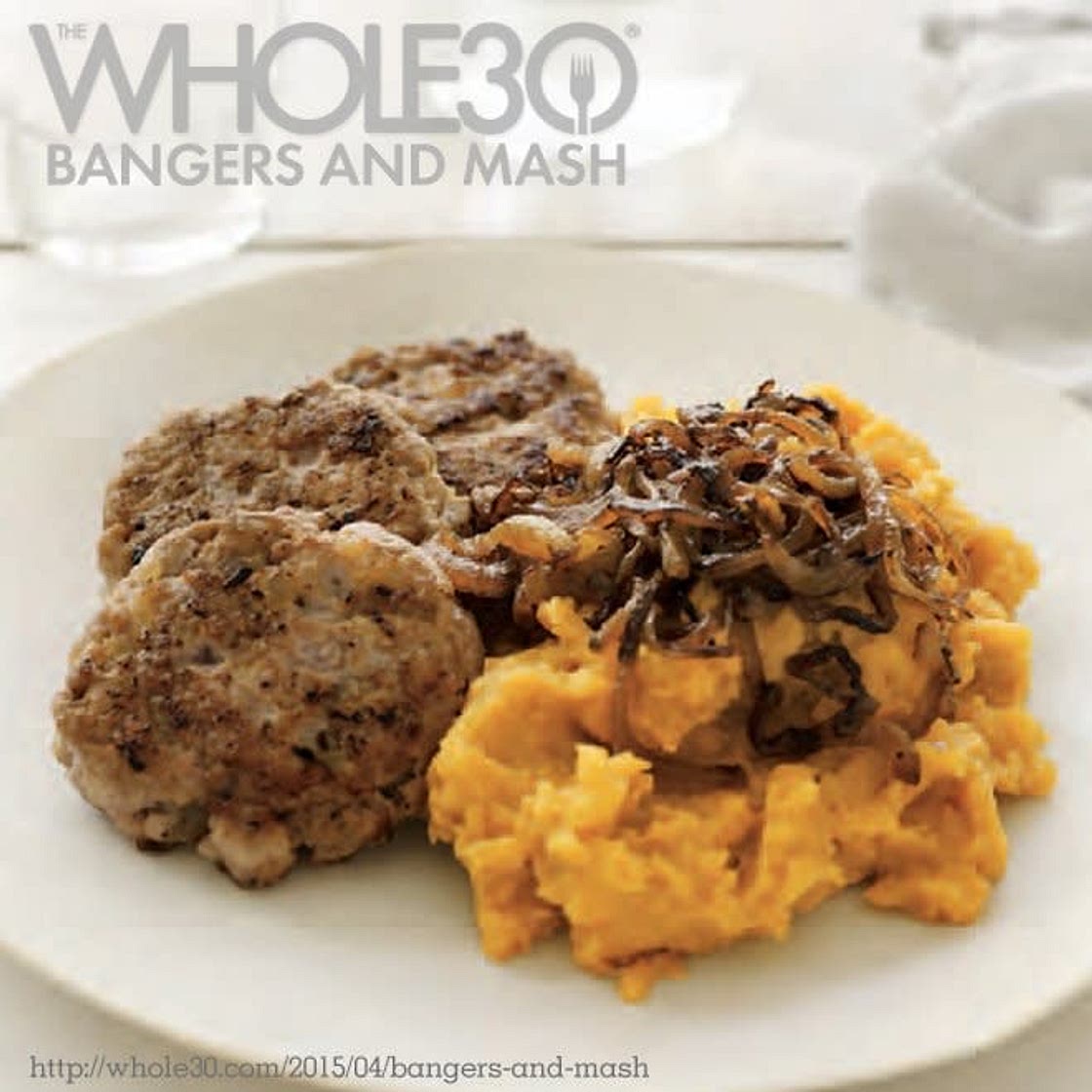 Bangers and Mash - The Whole30® Program