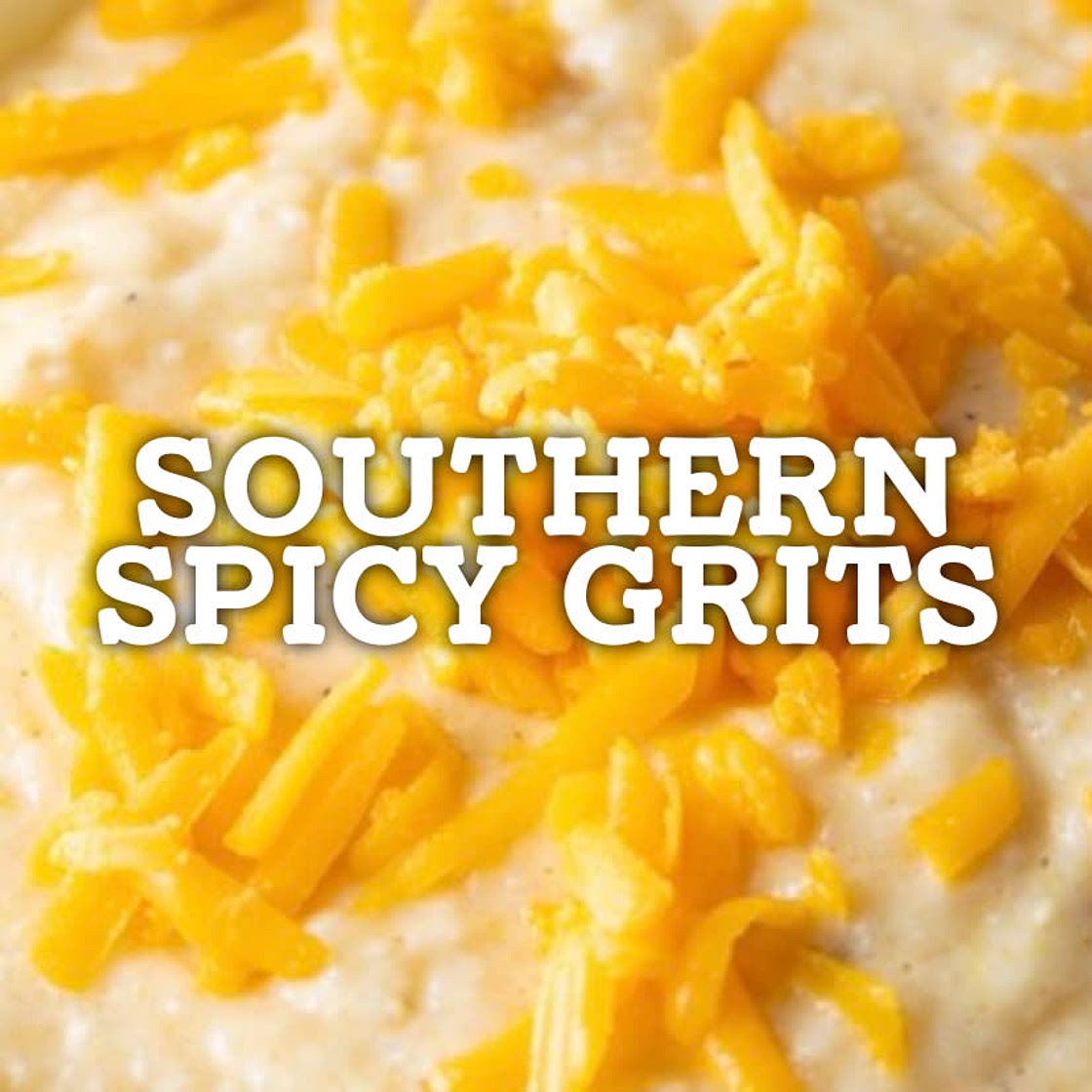 Southern Spicy Grits Cookout