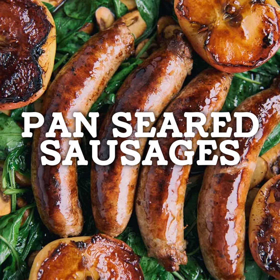 Pan Seared Sausages Cookout