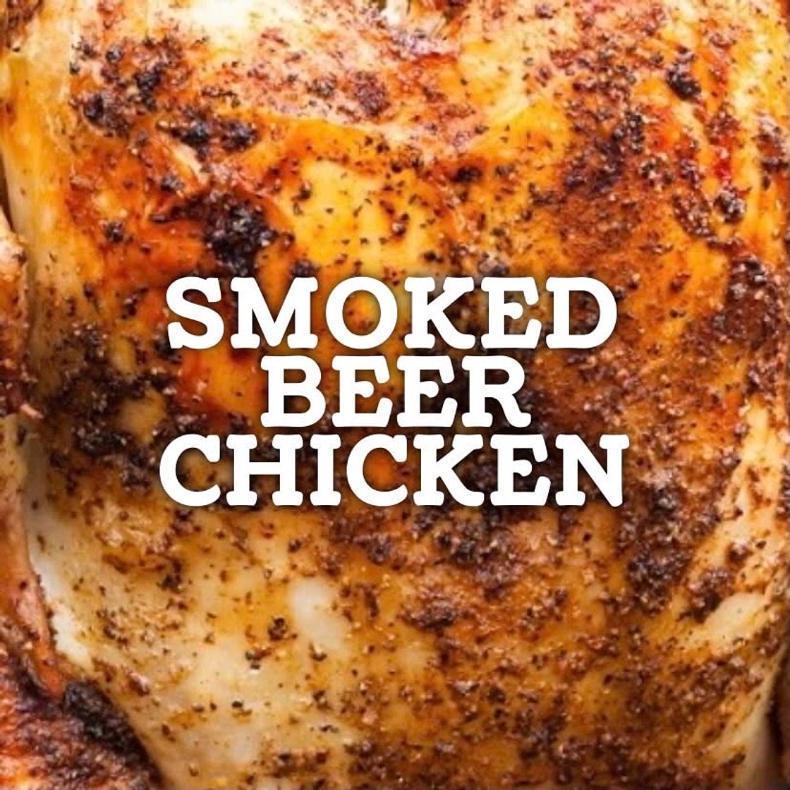 Smoked Beer Chicken Cookout