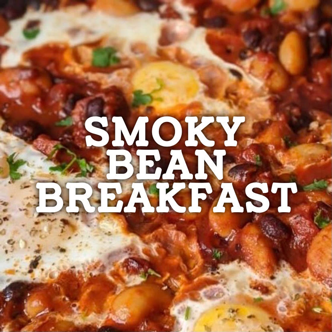 Smoky Bean Breakfast Cookout