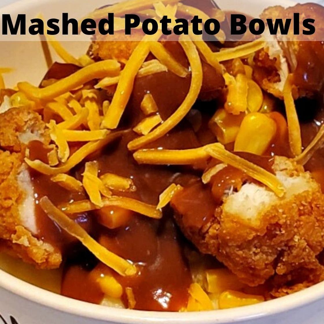 Homemade Chicken Mashed Potato Bowls Recipe