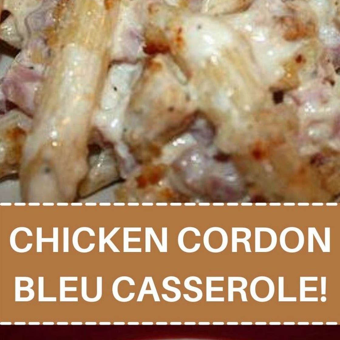 CHICKEN CORDON BLEU CASSEROLE!