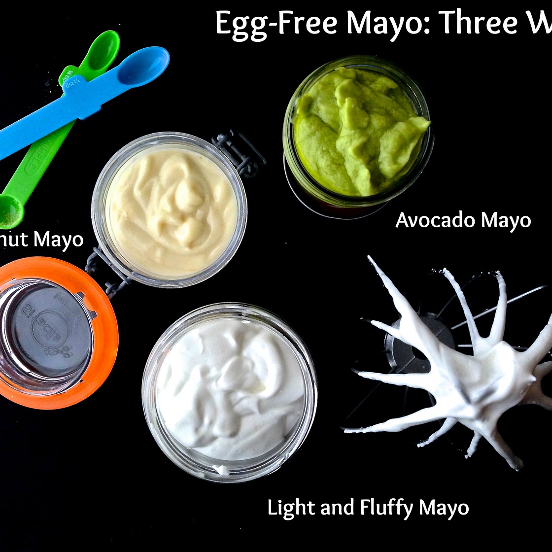 Homemade Egg-Free Mayonnaise: 3 Ways - Dana Monsees Nutrition | Real Food with Dana