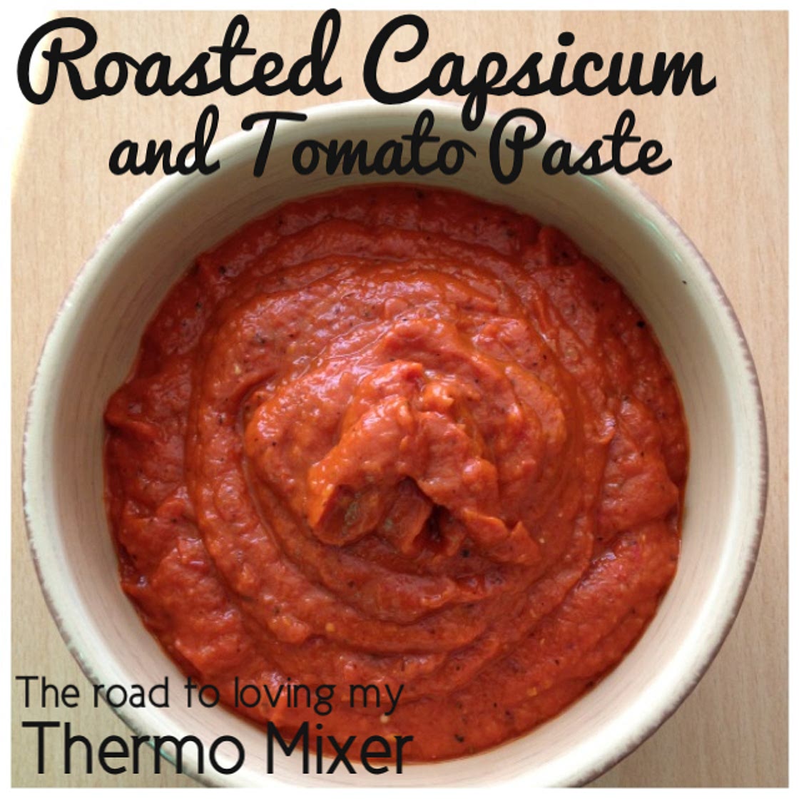 Roasted Capsicum and Tomato Paste - The Road to Loving My Thermo Mixer