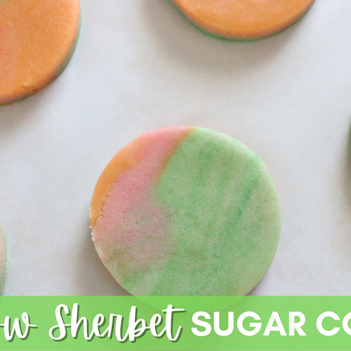 Rainbow Sherbet Sugar Cookies
