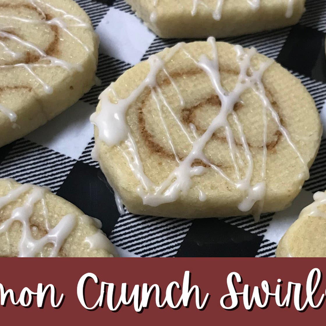 Cinnamon Crunch Swirl Cookies